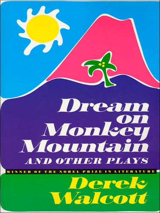 Title details for Dream on Monkey Mountain and Other Plays by Derek Walcott - Wait list